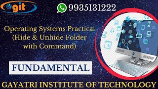 Operating Systems Practical (Hide & Unhide Folder with Command) | Fundamental | GIT Education