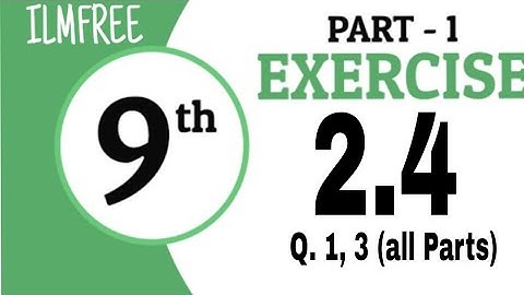 Exercise 2.4 || 9th Class || Real and Complex Numbers || Smart Syllabus