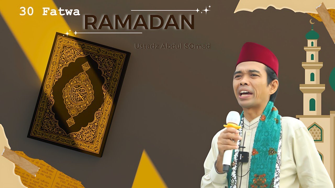 30 Fatwa Ramadhan | Ustadz Abdul Somad