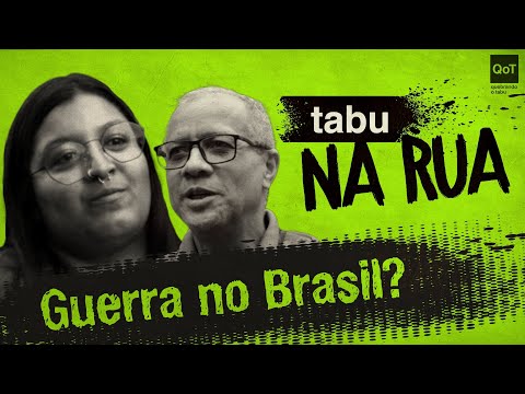 GUERRA NÃO DECLARADA - TABU NA RUA