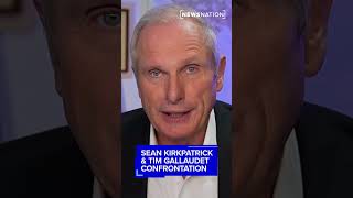 Sean Kirkpatrick and Tim Gallaudet confrontation