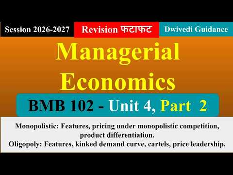 Unit 4 Part 2, Managerial Economics mba, managerial economics mba 1st semester, Oligopoly, Kinked