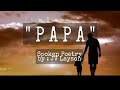 " PAPA " SPOKEN POETRY BY : JV LAYSON ( FATHER'S DAY SPECIAL )