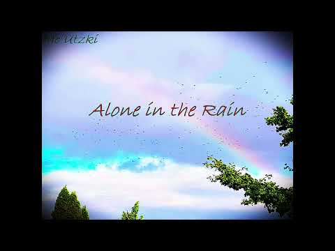 Mc Utzki - Alone in the Rain