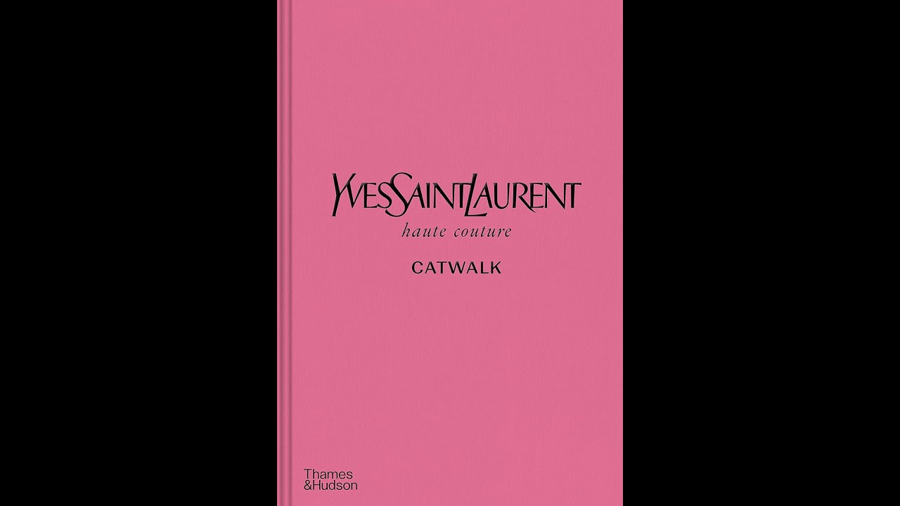 YVES SAINT LAURENT Haute Couture CATWALK, Flip-through - YouTube