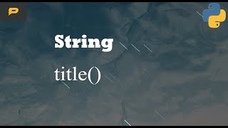 Famous Python String - title() Profile