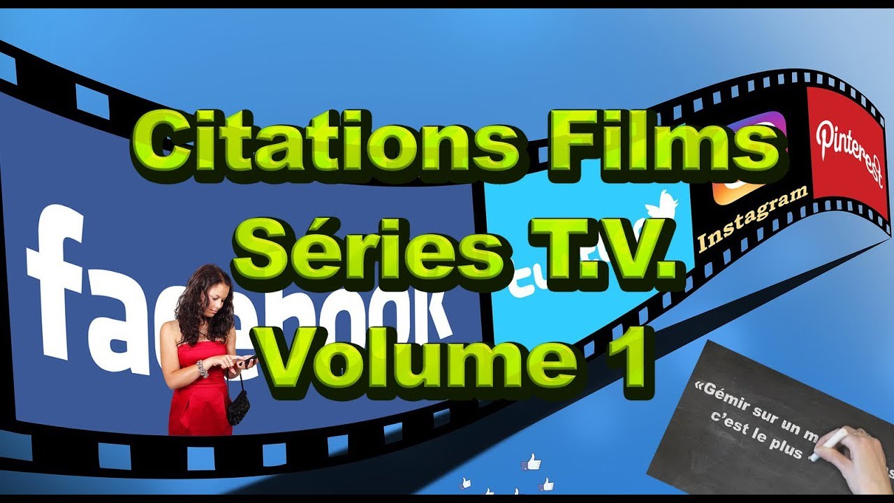 Citations Films et Séries TV volume 1 YouTube