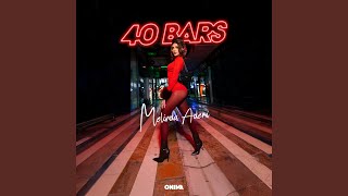 40 BARS - Melinda Ademi