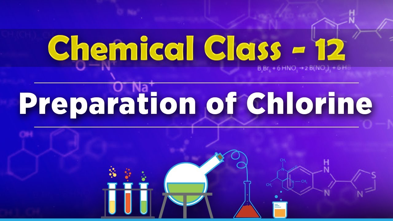 Preparation of Chlorine PBlock Elements Chemistry Class 12 YouTube