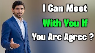 I can meet with you if you are agree? | Sheikh Hamdan Fazza Poetry | Tribute by Fazza Poems Studio