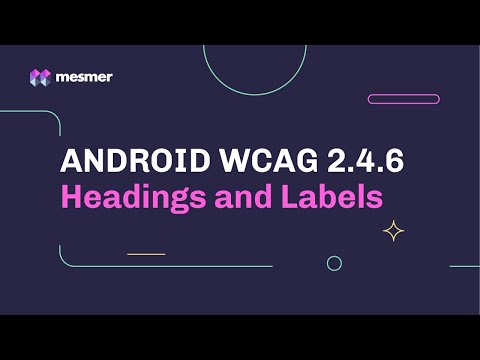 How to fix Android WCAG 2.4.6 Headings and Labels Accessibility Violations | Mesmer IDE Plugin