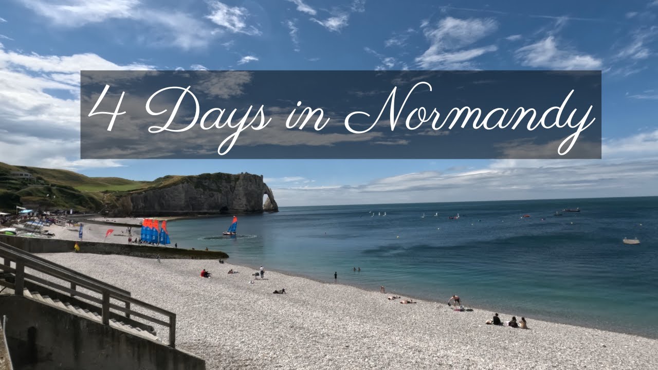 4 DAYS in Normandy, France.