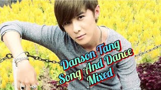 Danson Tang | Song And Dance Mixed | Part-2 |#dansontang  #michellewai #vampirelovesong