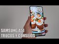 Como sacar maximo partido al Samsung A51 - Trucos y Consejos