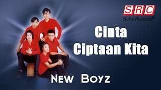 New Boyz - Cinta Ciptaan Kita