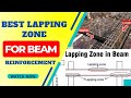 Reinforcement Lapping Zone for Beam | Best Zone for lapping in Beam