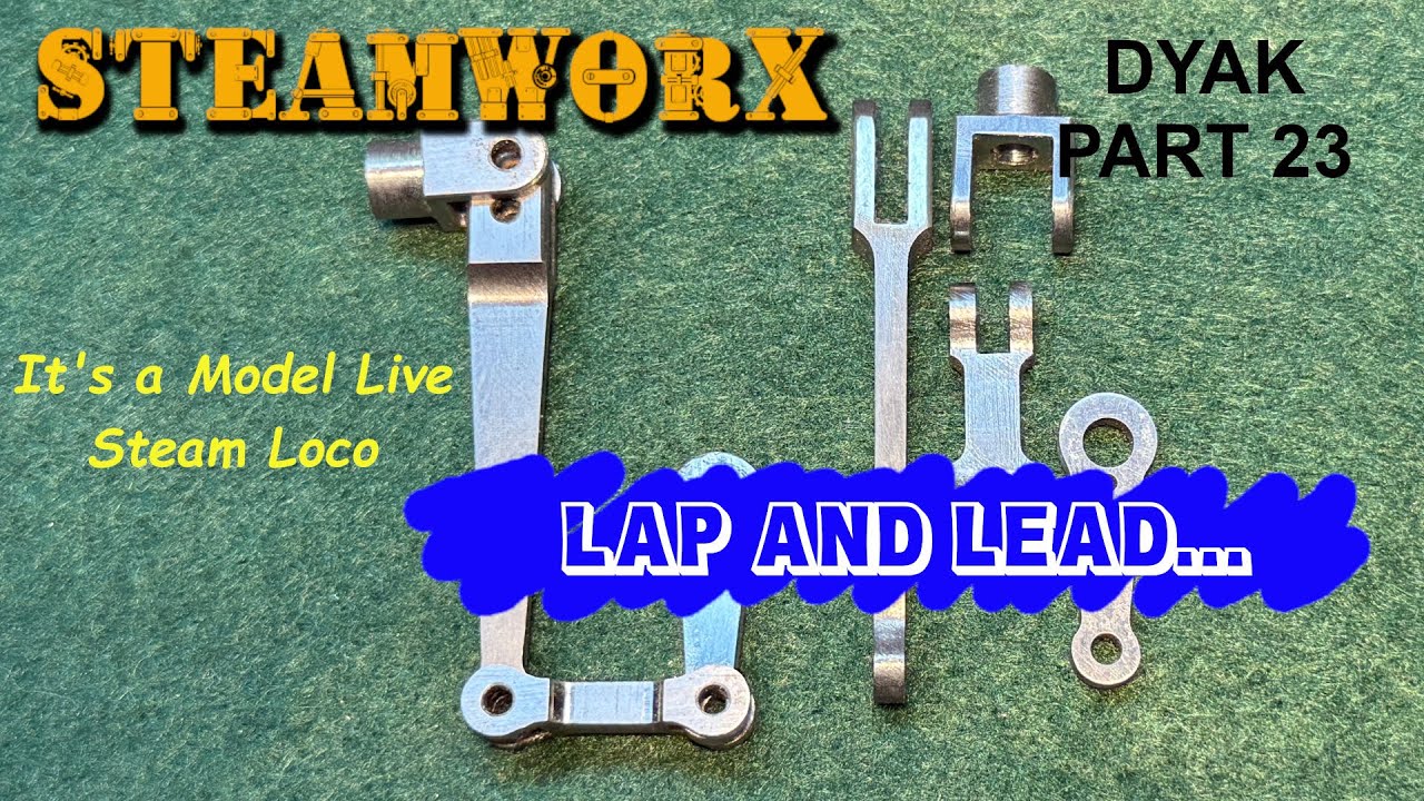 Model Steam Locomotive Building (Lap and Lead) - Dyak pt 23.