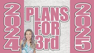 Plans For 3rd | Our Current Plans for 3rd Grade For 2024 - 2025