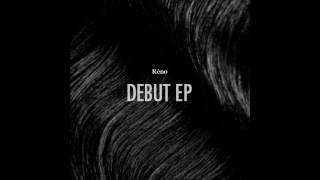 Réno - Debut Ep Full Ep - Official - 2017