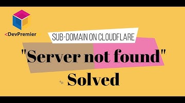 Cloudflare sub domain server not found error solved