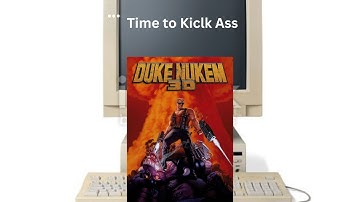 Time to Kick Ass and Chew Bubble Gum: Duke  Nukem 3D