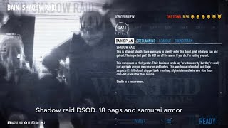 Payday 2 Shadow raid DSOD 18 bags and samurai armor