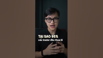 Tại sao 95% các trader đều thua lỗ #5phutcrypto #shorts