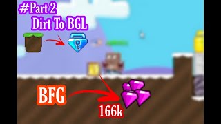 Mendapat 166k gems dari BFG | #DirtToBGL part 2 | Growtopia Indonesia