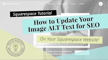 Easily Update Squarespace Image ALT Text for SEO