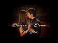 Damon and Elena - For You