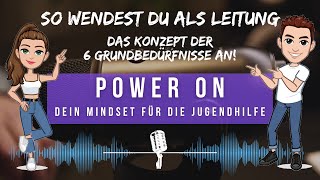 So wendest du als Leitung das Konzept der 6 Grundbedürfnisse an - Podcast. Power on. DMFDJ