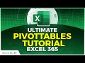 Ultimate PivotTables Tutorial in Excel 365