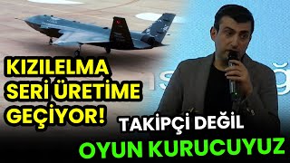 SELÇUK BAYRAKTAR'DAN MÜJDE: 2 AY İÇERİSİNDE KIZILELMALAR GELİYOR!