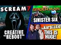 Scream 7 Getting &#39;Reboot&#39; , Sinister Six Movie, Toy Story 5 Update &amp; MORE!!