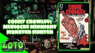 Download Lagu Count Crowley: Mediocre Midnight Monster Hunter - Longbox of the Damned MP3