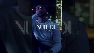Naseeb - Nur Du (Trailer)