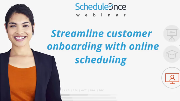 WEBINAR: Streamline customer onboarding with online scheduling