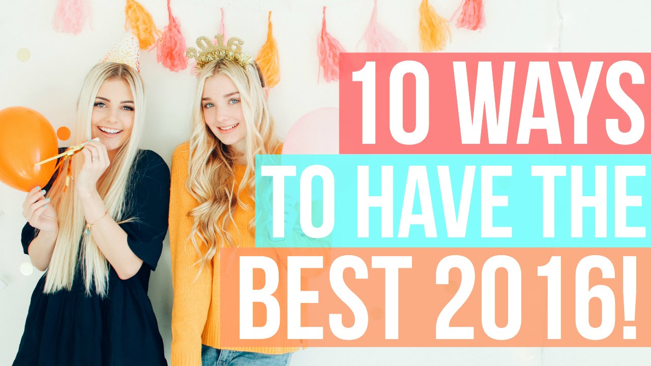 10 Ways to Have the BEST 2016 Ever! | Aspyn Ovard