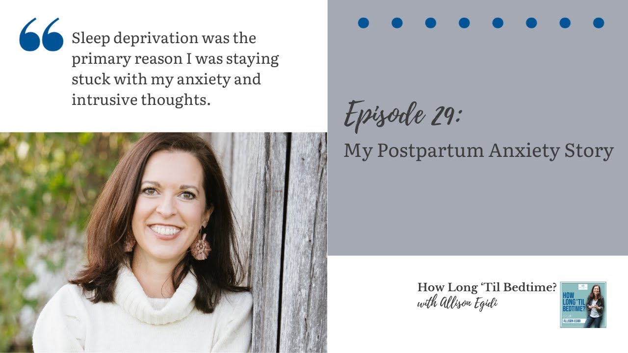 29. My Postpartum Anxiety Story