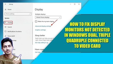How to Fix Display Monitors not Detected in Windows Dual, Triple Quadruple Connected to Video Card