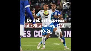 Ligue 1 : le débrief express de RC Strasbourg-OM (0-2)