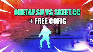 Tapping Skeet.cc and Aimware ft.Onetap.su + Free Config Dowload