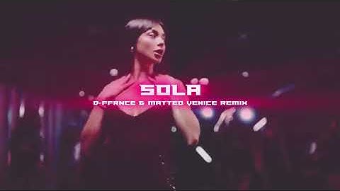 Nickoog Clk, FloyyMenor - Sola (D-FFRNCE & Matteo Venice Remix) [Official Video]