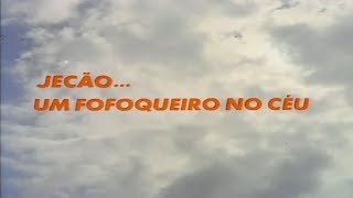 Jecão Um Fofoqueiro no Céu - Filme 1977 - AdoroCinema