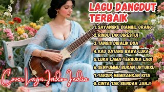 VIRAL PARAH! Kumpulan Lagu Dangdut India Terbaru Romantis Cover Indo Bikin Baper