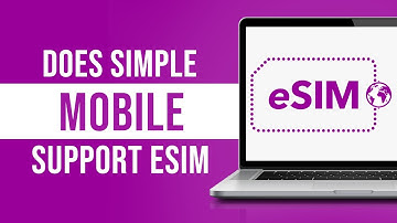 Does Simple Mobile Support Esim