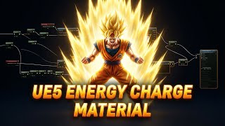Dragon Ball Z Energy Charge Material in Unreal Engine