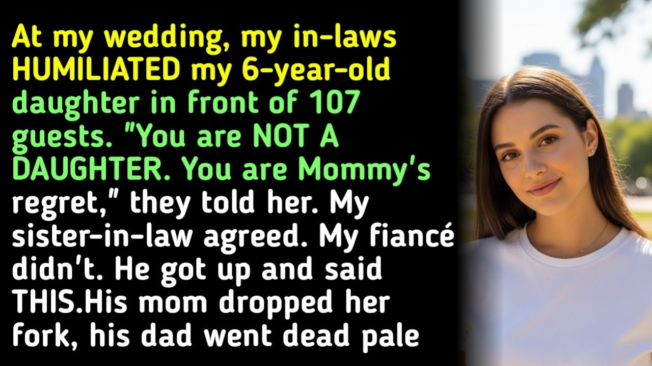 At my wedding, my in-laws HUMILIATED my 6-year-old daughter in front of 107 guests. 