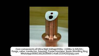 GIS Copper Spring-Ultra HIgh Voltage GIS/GIL Core parts in Grid Line, whatsapp:008613812016908