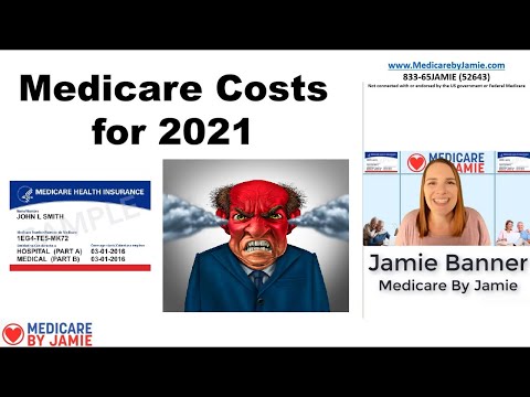Cost of Medicare 2021: New Cost of Medicare Part A and Medicare Part B